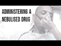 Administering A Nebulised Drug