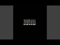 Download Lagu Nirvana - You Know You're Right (Remastered) [Audio HQ]