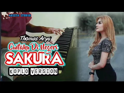 Download MP3 CINTAKU DI NEGERI SAKURA - THOMAS ARYA | KOPLO VERSION - DANGDUT KOPLO TERBARU 2023