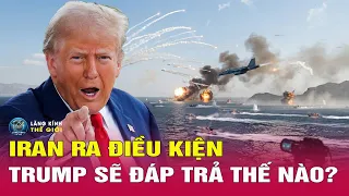 Iran gửi tín hiệu đàm phán, Trump ký lệnh Trừng phạt | Lăng kính thế giới toàn cảnh 21/9