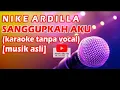 Download Lagu Nike Ardilla SANGGUPKAH AKU karaoke tanpa vokal