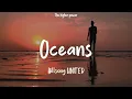 Download Lagu Hillsong UNITED - Oceans Where Feet May Fails