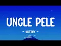 Download Lagu UNCLE PELE - @dxtiny (lyrics)