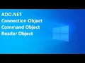 ADO Net SQLConnection SQLCommand SQLReader Objects