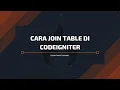 Cara Join Table di CodeIgniter