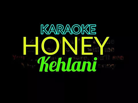 Download MP3 [Karaoke, Female] Kehlani - Honey (Lyrics Video)