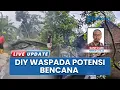 Lagu Memasuki Puncak Musim Hujan, Yogyakarta Siaga Darurat Bencana Hidrometeorologi