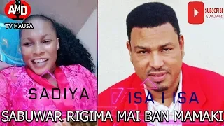 rigima ta barke tsakanin sadiya haruna da isa i isa wayyo