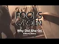Download Lagu Fools Garden - Why Did She Go (Official Video)