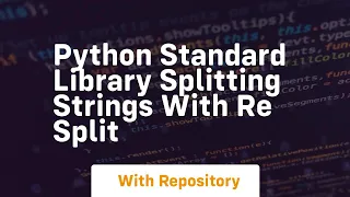 Python standard library splitting strings with re split