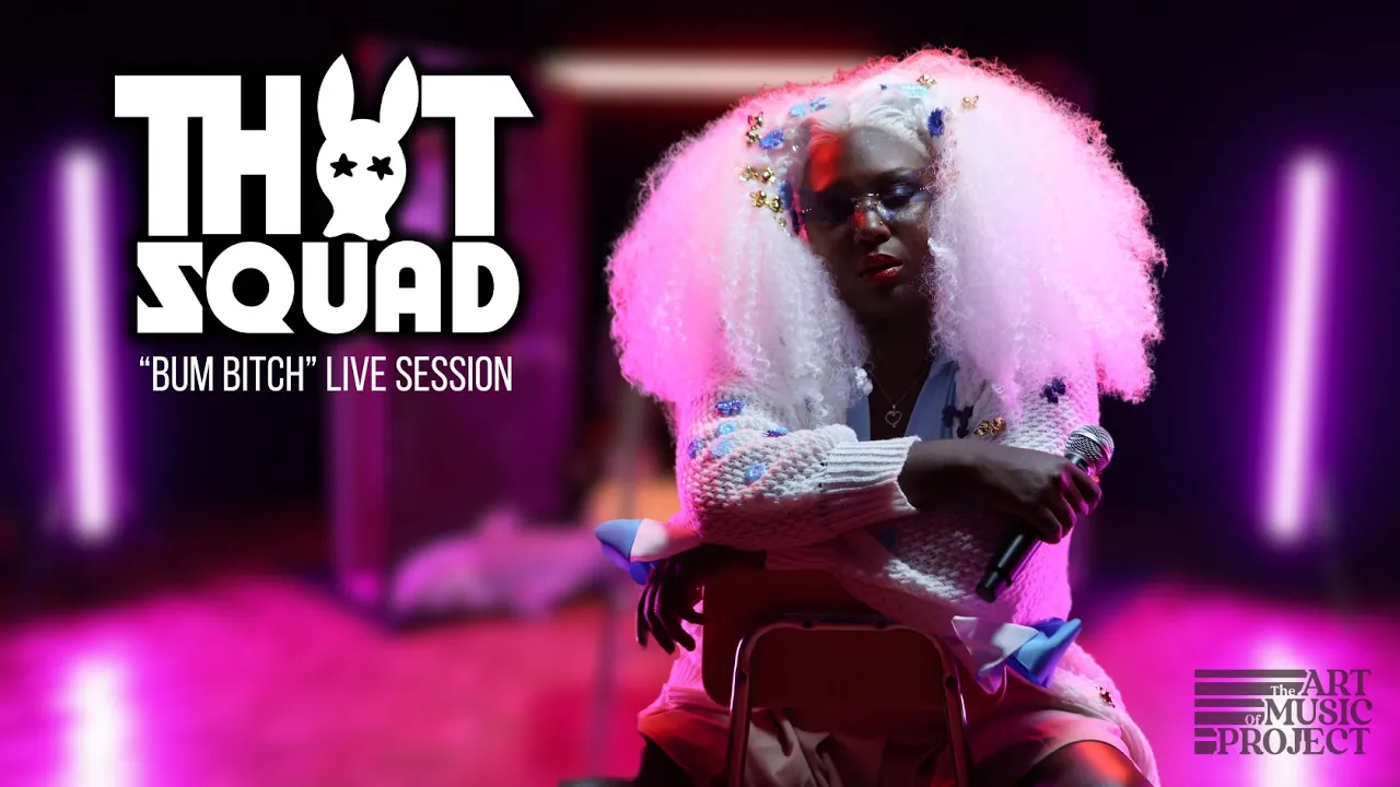 Thot Squad | "Bum B*tch" AMP Session Thot Squad | "Bum B*tch" AMP Session