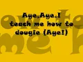 Cali Swag Distric - Teach me how to dougie lyrics (clean)