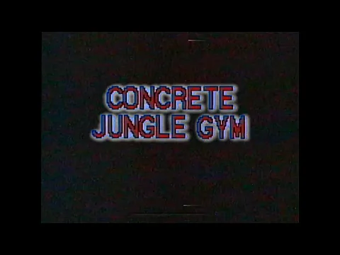 Concrete Jungle Gym - Trailer 1