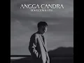 Sekecewa Itu - Angga Candra