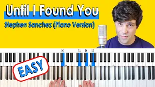 Until I Found You (Piano Version) EASY PIANO CHORDS TUTORIAL