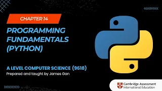 AS A Level Computer Science 9618 - Chapter 14 Programming Fundamentals Python