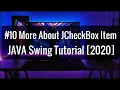 More about Checkbox component in Java Swing with GUI Software development tutorial 2021