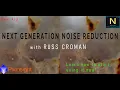 NoiseXTerminator Version 2 with AI3 Exclusive with Russ Croman