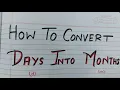 how to convert days into months conversion from days to months