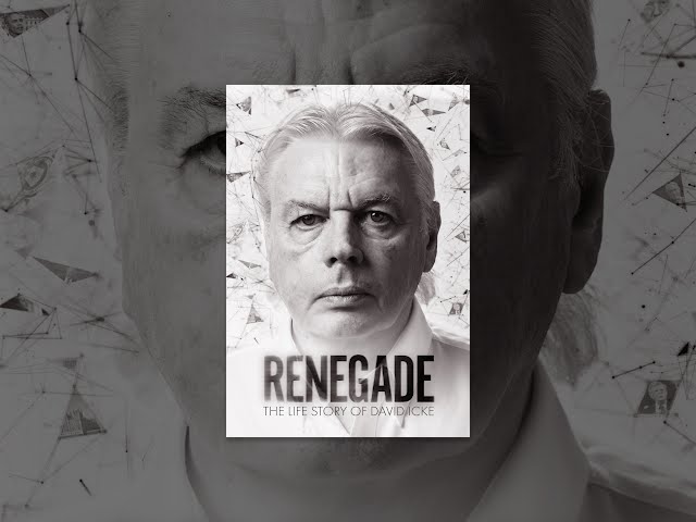 Renegade: The Life Story of David Icke