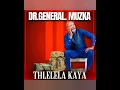 Download Lagu Dr General Muzka - Tlhelela Kaya