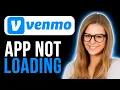 How To Fix Venmo App Not Loading Full Tutorial