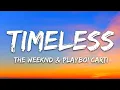 Lagu The Weeknd, Playboi Carti - Timeless | (Lyrics)