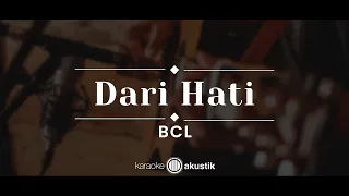 Download Dari Hati – BCL (KARAOKE AKUSTIK) MP3