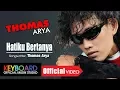 Download Lagu Thomas Arya - Hatiku Bertanya [OFFICIAL]