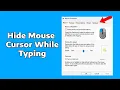 Hide Mouse Cursor While Typing in Windows 11 10 - How To