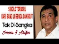 Download Lagu TAK KUSANGKA SANGKA | Imam S Arifin | Official Video Subtitle#DangdutOriginal