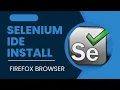 Selenium IDE Install on Firefox browser