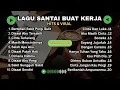 Download Lagu LAGU SANTAI ENAK BUAT KERJA  | LAGU HITS DAN VIRAL 🎵  LAGU  SPOTIFY 2025 MENAIKKAN  MOOD KERJA