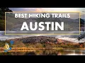 Top 10 Hiking Trails in Austin