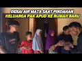 Download Lagu SEMUA ORANG IKUT TERHARU DAN MENANGIS DERAI AIR MATA SAAT PAK APUD DAN KELUARGA PINDAH KE RUMAH BARU