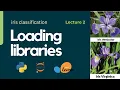 Lecture 2 Loading libraries - iris classification