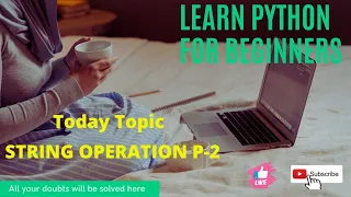 Python Tutorial for Beginners in Hindi Learn Python String Operation Part-2
