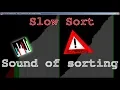 Sound of Sorting - Slow Sort