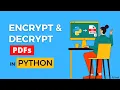 Secure Your PDF Files Encrypt and Decrypt with Python and Tkinter Source Code PySeek