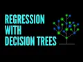 Regression with Decision Trees