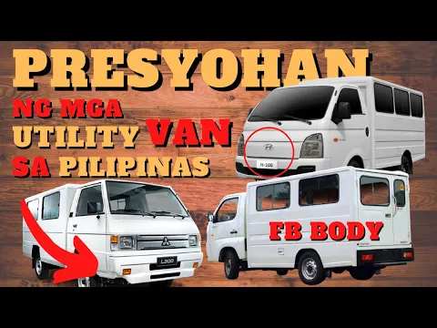 Download MP3 Utility Van Price List Philippines 2021 - FB BODY Price List