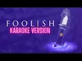 Download Lagu TROY - Foolish (Official Karaoke/Instrumental Video)