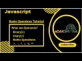 Javascript Operators Tutorial String Concatenation Unary and Binary and Math Operations