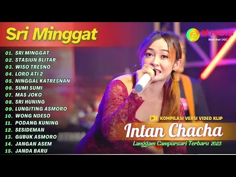 Download MP3 INTAN CHACHA - SRI MINGGAT - STASIUN BLITAR | KOMPILASI LANGGAM CAMPURSARI KOPLO TERBARU 2023