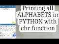Printing all ALPHABETS in PYTHON chr function Sampark Dhawan
