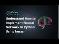 Understand how to implement neural network in python using keras - 06 Deep Learning