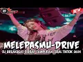 Download Lagu DJ BREAKBEAT🎵MELEPASMU-DRIVE🎵DJ BREAKBEAT SIDRAP CAMPURAN FULL MELODI  FYP FIRAL TIKTOK TERBARU 2024