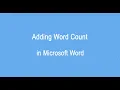 Adding word count in Microsoft Word