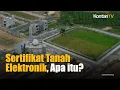 Download Lagu Sebanyak 1,9 Juta Sertifikat Tanah Elektronik telah Diterbitkan hingga Awal November | Kontan News