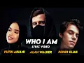 Alan Walker, Putri Ariani \u0026 Peder Elias - Who I Am ( Lyric Video ) #WCG24